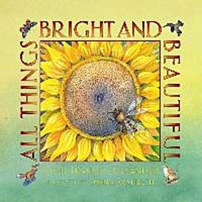 All things bright and - bright,
